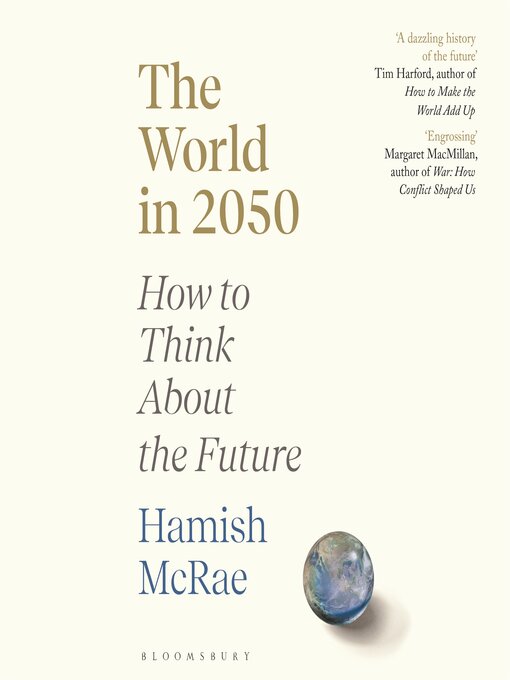 Title details for The World in 2050 by Hamish McRae - Wait list